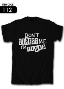 dont-stress-me-t-shirt-black