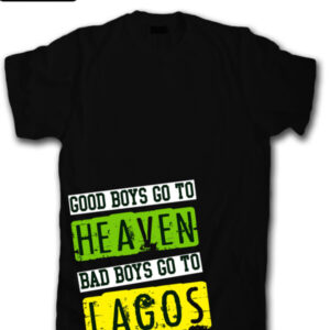 Bad Boys Go To Lagos T-Shirt (Black)
