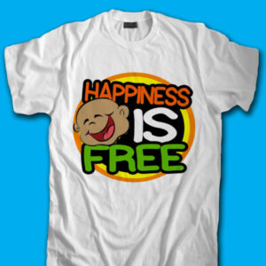 Happiness Is Free T-Shirt (White)
