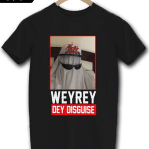 Weyrey Dey Disguise Tshirt (Black)
